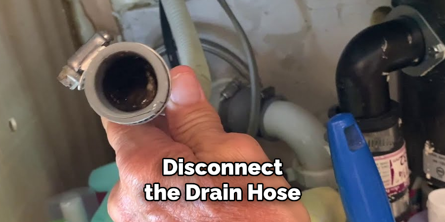 Disconnect the Drain Hose