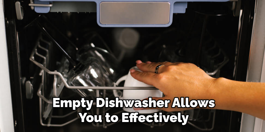 Empty Dishwasher Allows You to Effectively