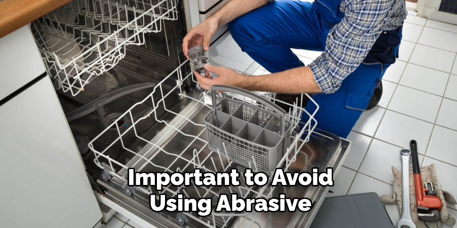 Important to Avoid Using Abrasive