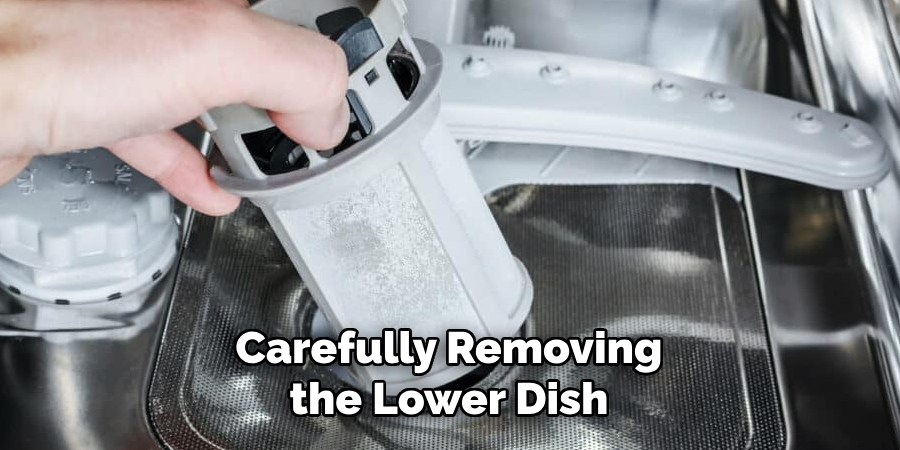 Carefully Removing the Lower Dish