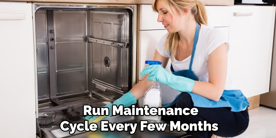  Run Maintenance
 Cycle Every Few Months 