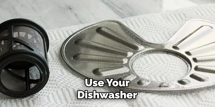 Use Your Dishwasher