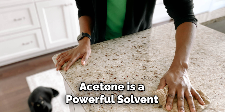 Acetone is a
Powerful Solvent