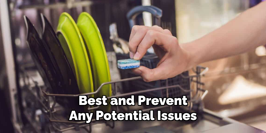 Best and Prevent
Any Potential Issues
