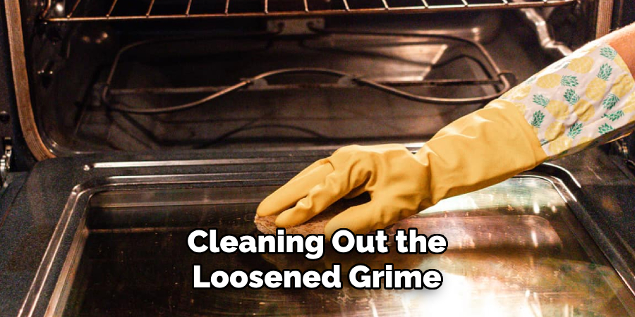 Cleaning Out the
Loosened Grime