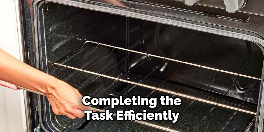 Completing the
Task Efficiently
