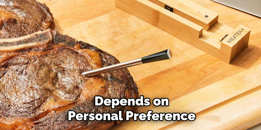 Depends on
Personal Preference