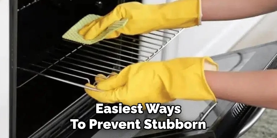 Easiest Ways
To Prevent Stubborn