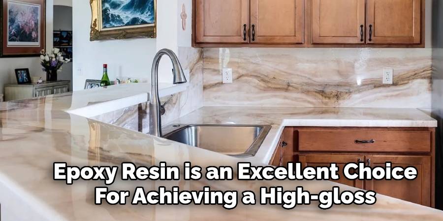 Epoxy Resin is an Excellent Choice
For Achieving a High-gloss