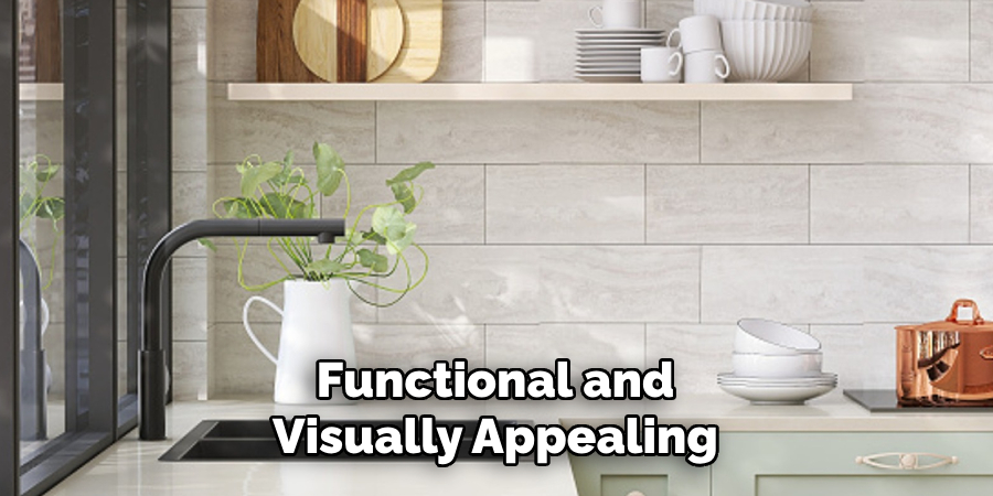 Functional and
Visually Appealing