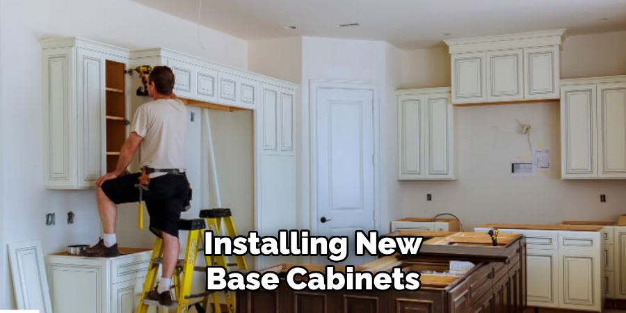 Installing New
Base Cabinets