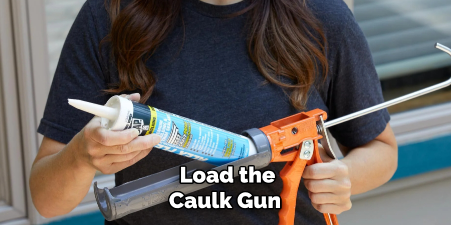Load the Caulk Gun