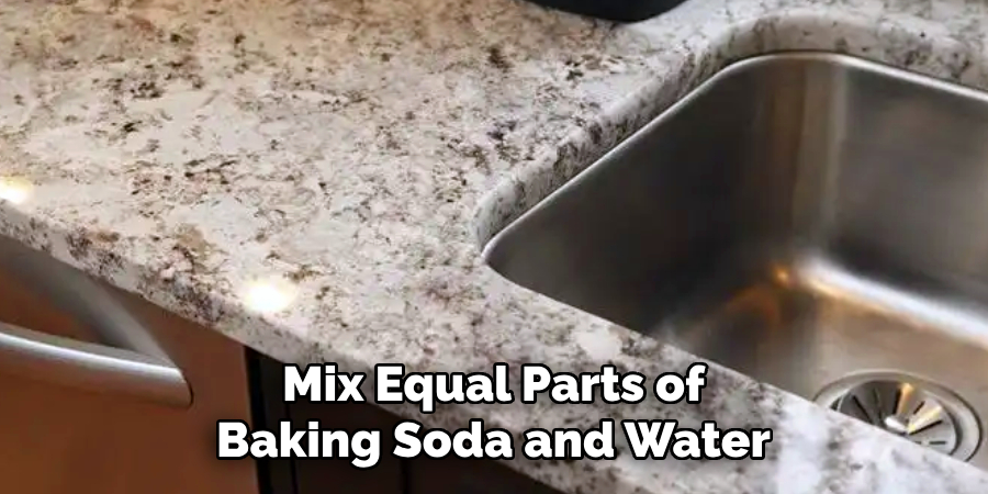 Mix Equal Parts of 
Baking Soda and Water 