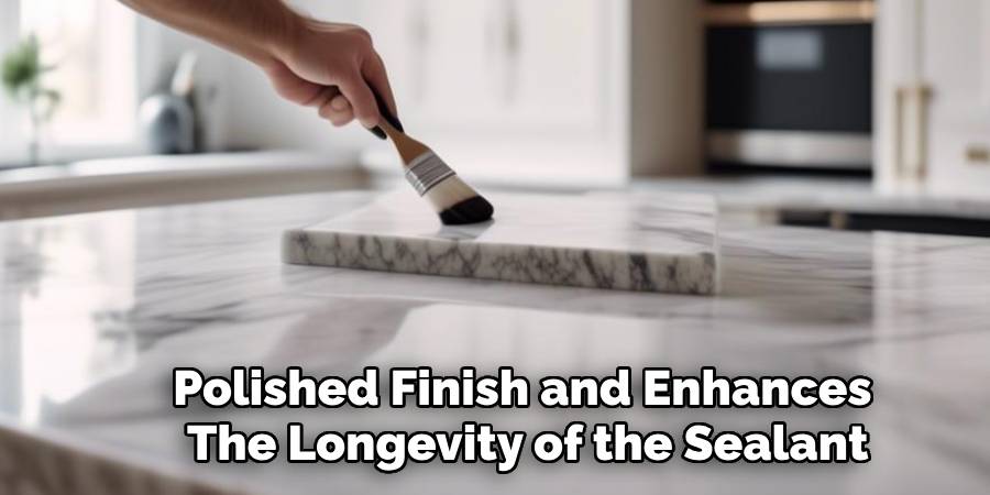 Polished Finish and Enhances
The Longevity of the Sealant