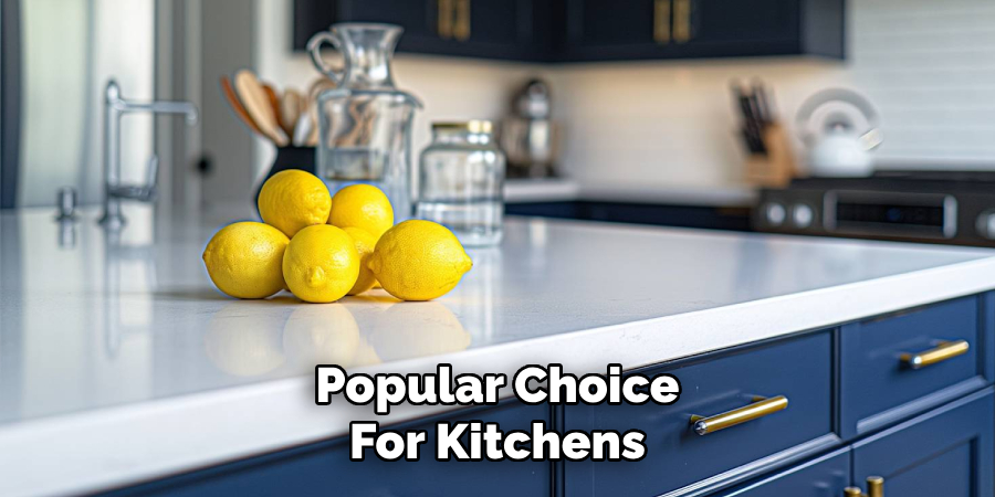 Popular Choice
For Kitchens