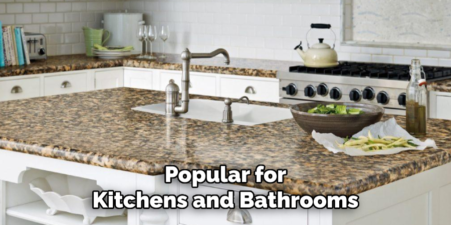Popular for
Kitchens and Bathrooms