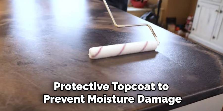 Protective Topcoat to
Prevent Moisture Damage