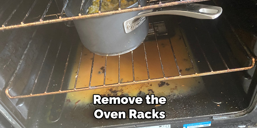 Remove the Oven Racks