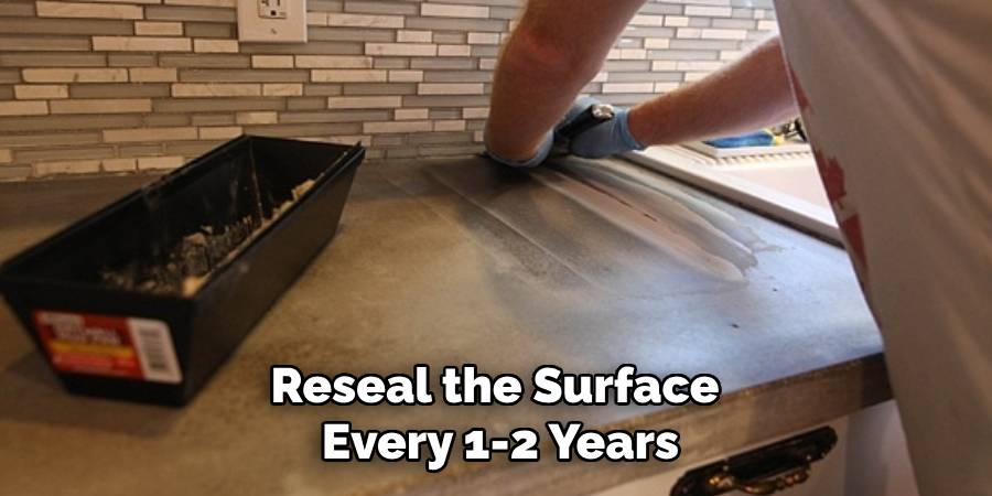 Reseal the Surface
Every 1-2 Years
