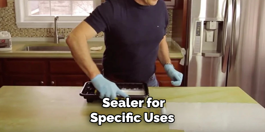 Sealer for Specific Uses
