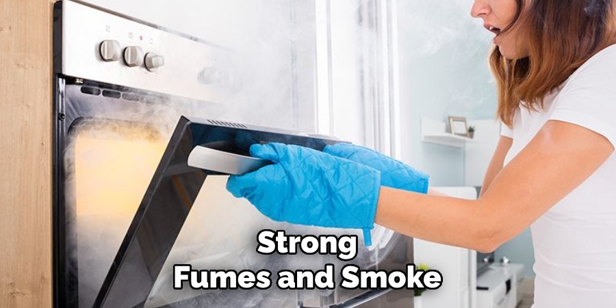 Strong
Fumes and Smoke