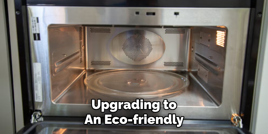 Upgrading to 
An Eco-friendly