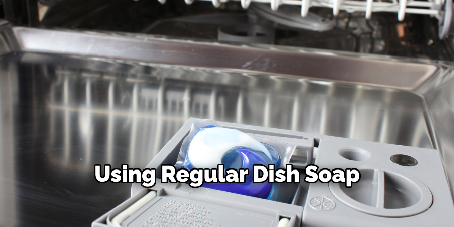 Using Regular Dish Soap