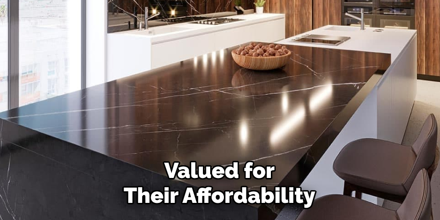 Valued for
Their Affordability