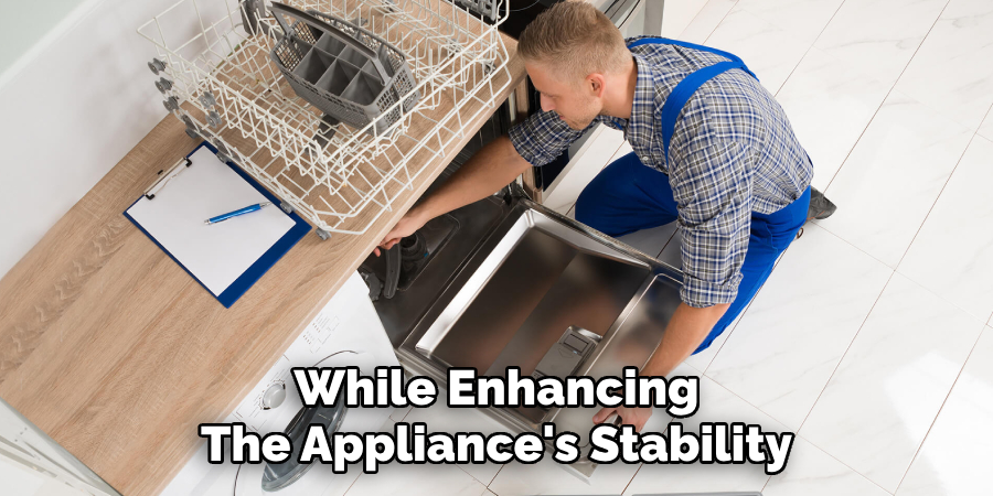 While Enhancing
The Appliance's Stability
