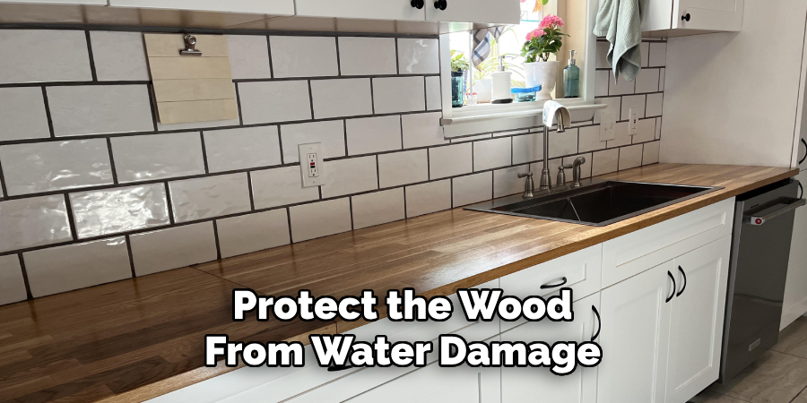 protect the wood from water damage