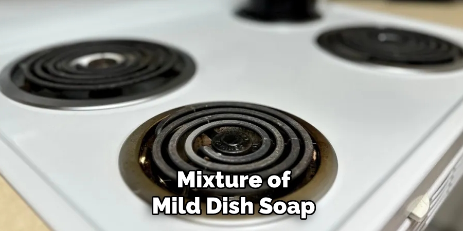Mixture of
Mild Dish Soap
