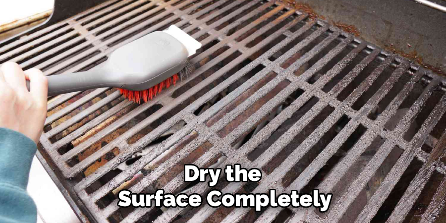 Dry the
Surface Completely