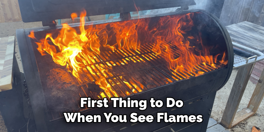 First Thing to Do 
When You See Flames
