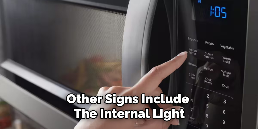 Other Signs Include 
The Internal Light
