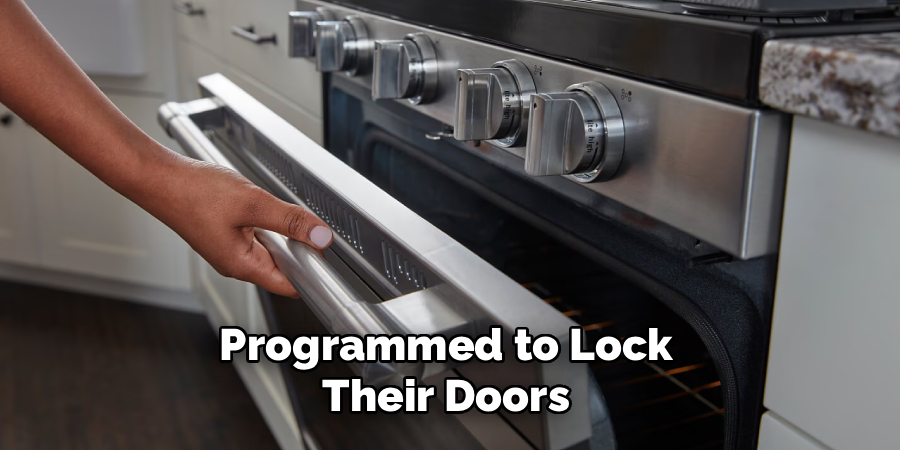 Programmed to Lock 
Their Doors 
