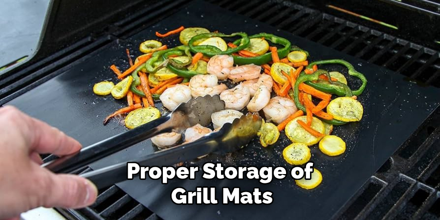 Proper Storage of 
Grill Mats