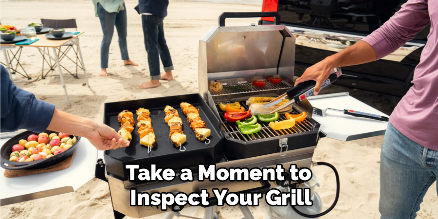 Take a Moment to 
Inspect Your Grill