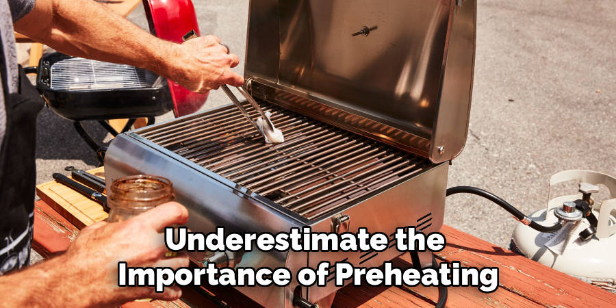 Underestimate the 
Importance of Preheating