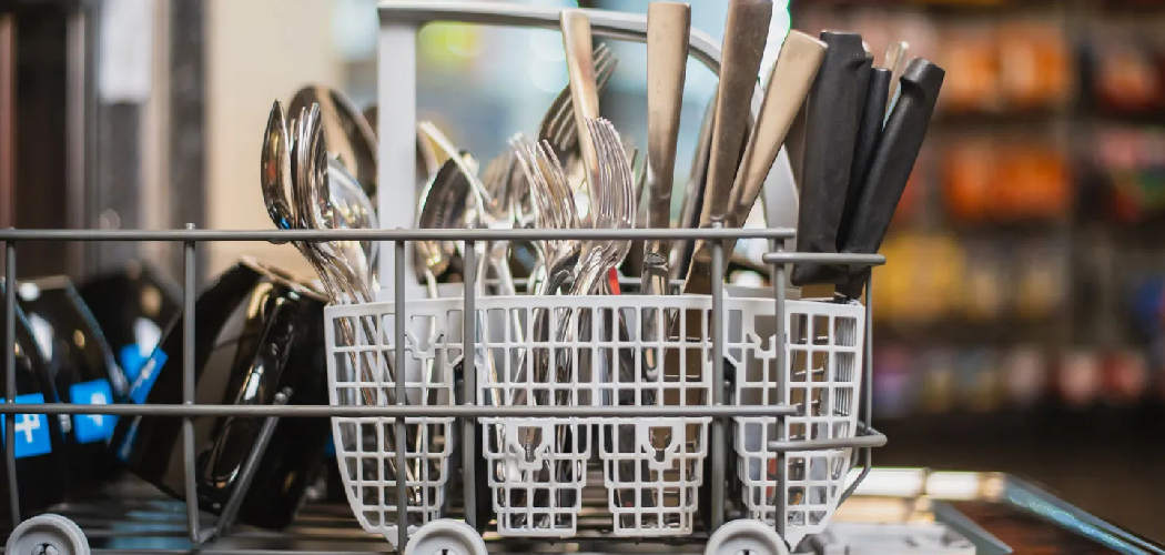 How to Put Silverware in a Dishwasher